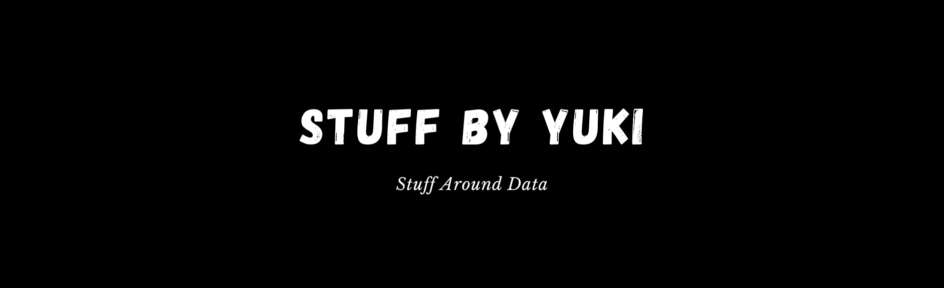 Stuff by Yuki